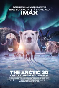 Poster to the movie "The Arctic: Our Last Great Wilderness" #1206640