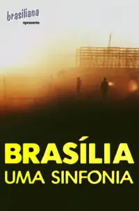 Poster to the movie "Brasília, Uma Sinfonia" #1212535