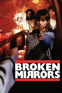 Poster to the movie "Broken Mirrors" #1080077