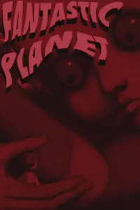 Poster to the movie "Fantastic Planet" #829607