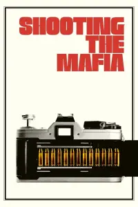 Poster to the movie "Shooting the Mafia" #1235764