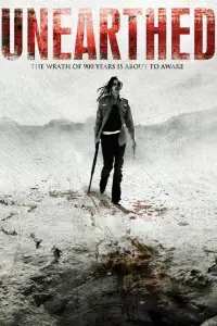 Poster to the movie "Unearthed" #1094668