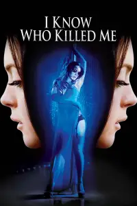 Poster to the movie "I Know Who Killed Me" #967653