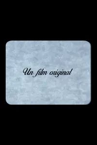Poster to the movie "Un film original" #1077263