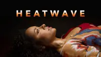 Backdrop to the movie "Heatwave" #958404