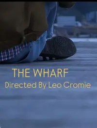 Poster to the movie "The Wharf" #1149709
