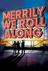 Poster to the movie "Merrily We Roll Along" #1178382