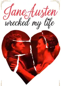 Poster to the movie "Jane Austen Wrecked My Life" #570681