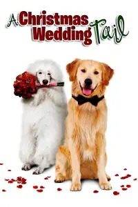 Poster to the movie "A Christmas Wedding Tail" #999067
