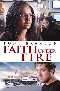 Poster to the movie "Faith Under Fire: The Antoinette Tuff Story" #973336