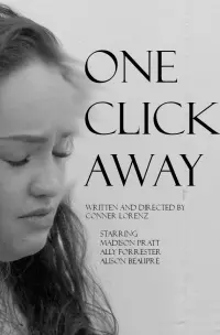 Poster to the movie "One Click Away" #754695