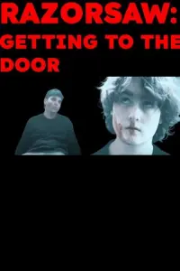 Poster to the movie "RAZORSAW: GETTING TO THE DOOR" #751181