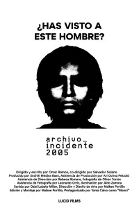 Poster to the movie "Archivo_Incidente2005" #620275