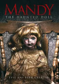 Poster to the movie "Mandy the Haunted Doll" #981391