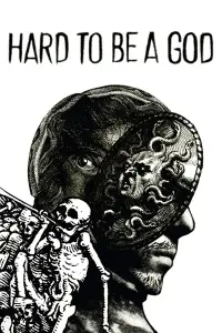 Poster to the movie "Hard to Be a God" #993577