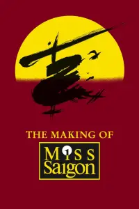 Poster to the movie "The Heat Is On: The Making of Miss Saigon" #973496