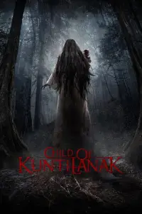 Poster to the movie "Child of Kuntilanak" #700182