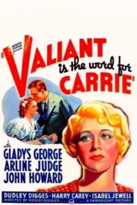 Poster to the movie "Valiant Is the Word for Carrie" #1132026