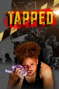 Poster to the movie "Tapped" #925848