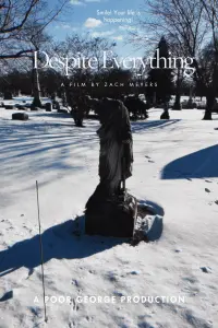 Poster to the movie "Despite Everything" #704405