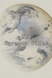 Poster to the movie "The Harmony Files" #1150985