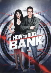 Poster to the movie "How to Rob a Bank" #1015126