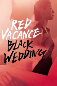 Poster to the movie "Red Vacance Black Wedding" #1039864
