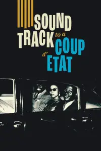 Poster to the movie "Soundtrack to a Coup d