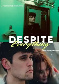 Poster to the movie "Despite Everything" #704408