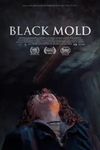 Poster to the movie "Black Mold" #1040954