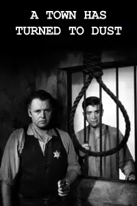 Poster to the movie "A Town Has Turned to Dust" #1152815