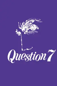Poster to the movie "Question 7" #1147443