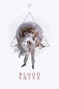 Poster to the movie "Blood Shine" #996201