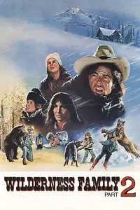 Poster to the movie "Adventures of the Wilderness Family 2" #1103788