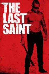 Poster to the movie "The Last Saint" #1236275