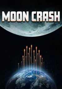 Poster to the movie "Moon Crash" #1124834