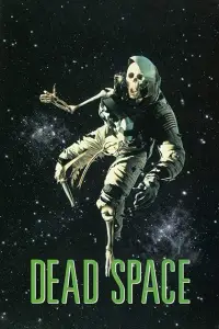 Poster to the movie "Dead Space" #1061002