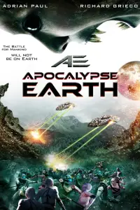 Poster to the movie "AE: Apocalypse Earth" #1017748