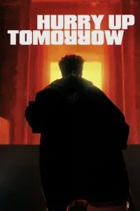 Poster to the movie "Hurry Up Tomorrow" #930275