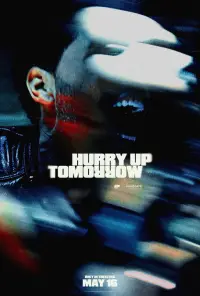 Poster to the movie "Hurry Up Tomorrow" #930237