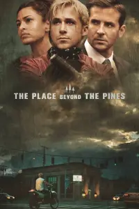 Poster to the movie "The Place Beyond the Pines" #937281
