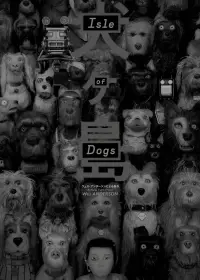 Poster to the movie "Isle of Dogs" #606386