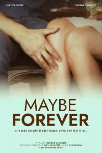 Poster to the movie "Maybe Forever" #734048