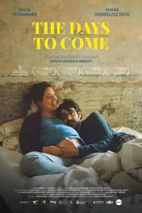 Poster to the movie "The Days to Come" #979312
