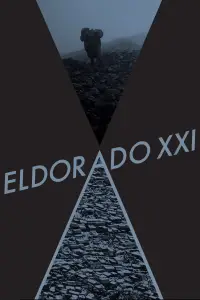 Poster to the movie "Eldorado XXI" #879809