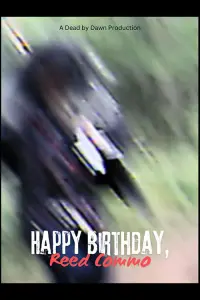 Poster to the movie "Happy Birthday, Reed Commo" #570485