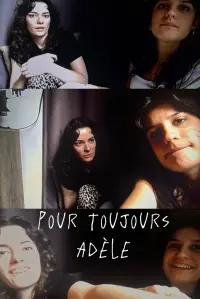 Poster to the movie "Pour toujours Adèle" #821527