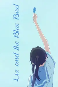 Poster to the movie "Liz and the Blue Bird" #725207