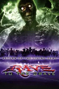 Poster to the movie "Return of the Living Dead: Rave to the Grave" #1096296