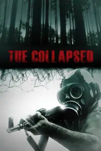 Poster to the movie "The Collapsed" #1090170